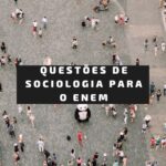 Quest Es De Sociologia Gabarito Para O Enem Quero Medicina